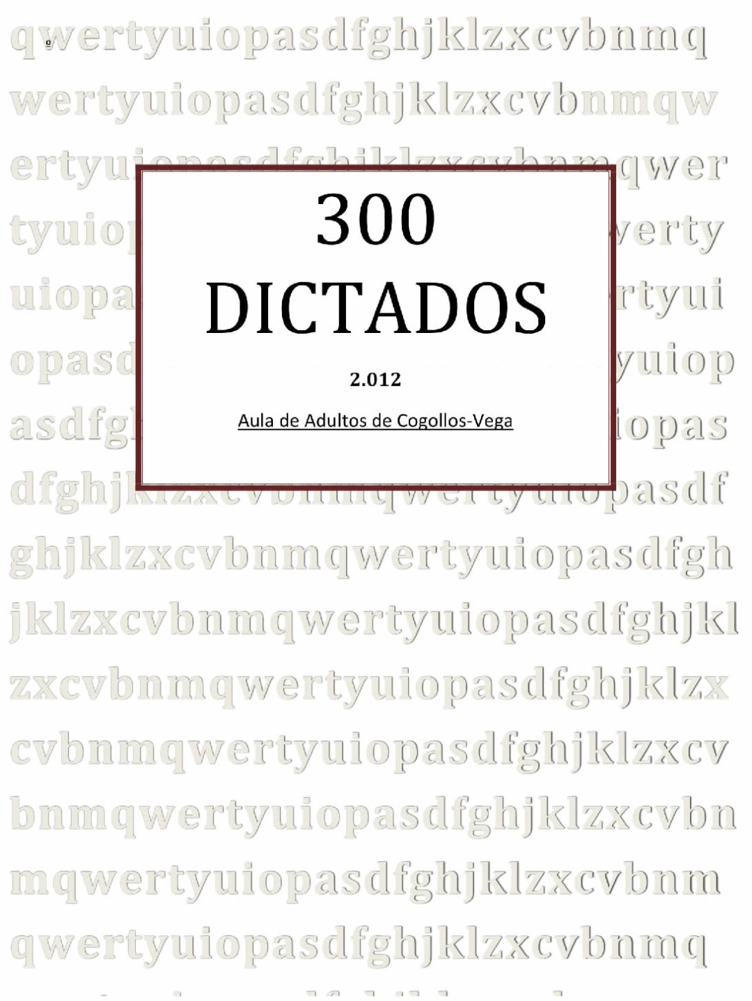 300 Dictados Para NiÑos Para Trabajar La Ortografía Y El Vocabulario 