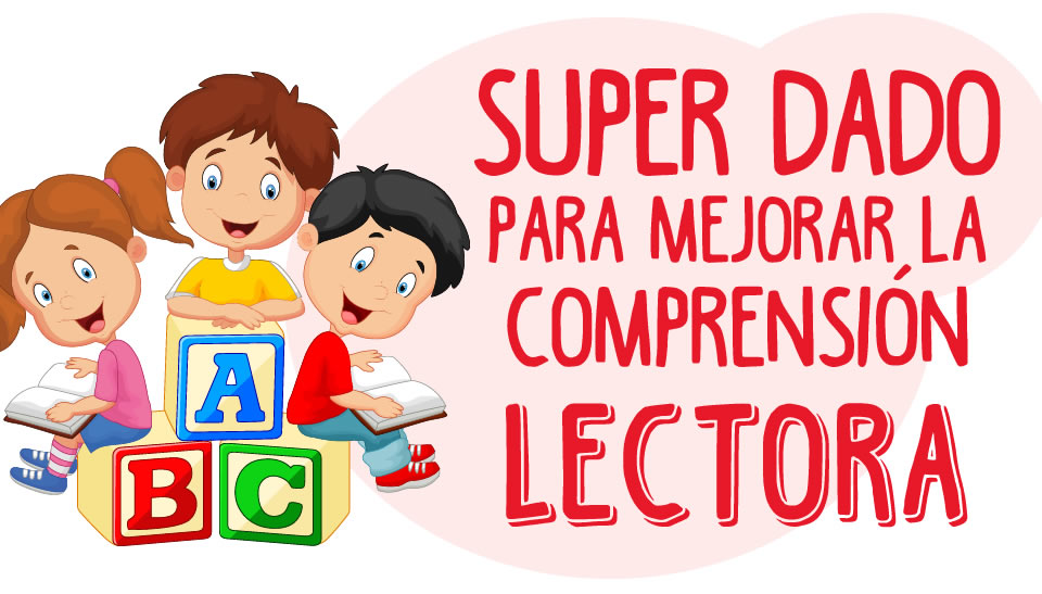 Super dado de comprensiÃ³n lectora