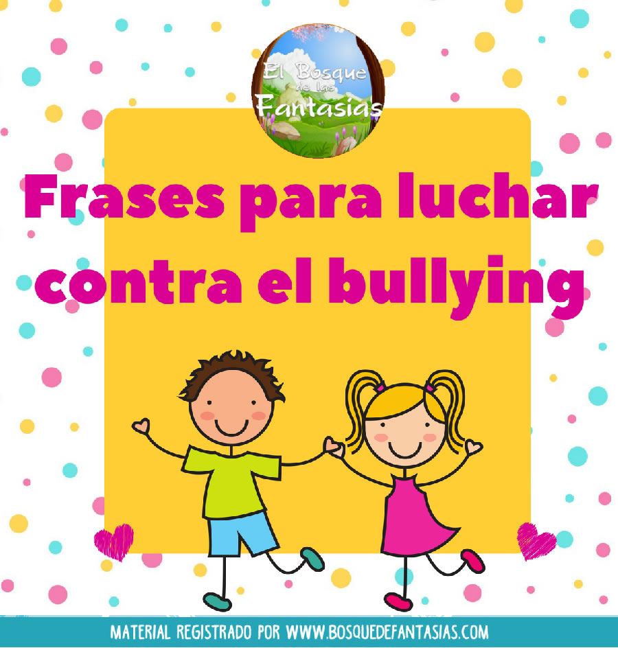 Fichas Con Frases Para Luchar Contra El Bullying En Las Aulas