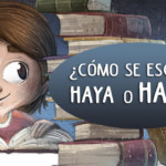 como se escribe haya o halla