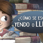 como se escribe yendo o llendo